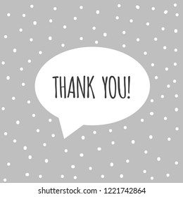 Thank you banner. Thank you speech bubble on grey background. Vector