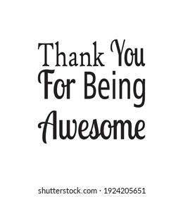 Thank You Being Awesome Quote Letters Stock Vector (Royalty Free ...