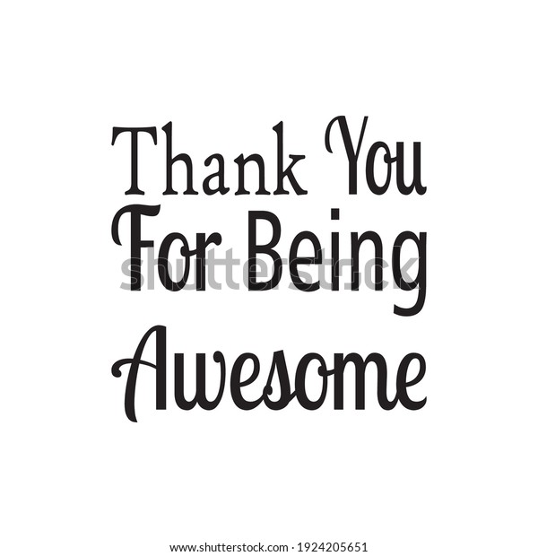 Thank You Being Awesome Quote Letters Stock Vector (Royalty Free ...