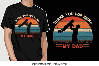 Thank You For Being My Dad T-shirt Design Vector