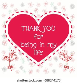 Thank you for being in my life card design vector decorated with heart and patterned background. Thank you for being in my life Valentine's day card, gift, vintage, poster decoration. Wedding card