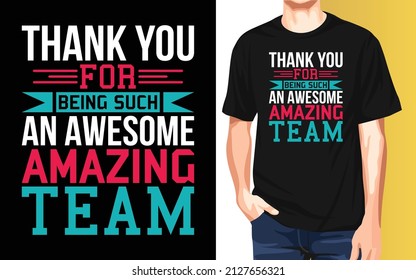 Thank you for being such an awesome amazing team National Employee Appreciation Day t-shirt design.