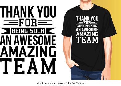 Thank you for being such an awesome amazing team National Employee Appreciation Day t-shirt design.