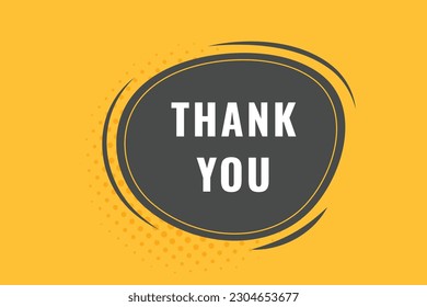Thank You Button. Speech Bubble, Banner Label Thank You