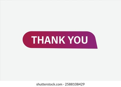 thank you, buttons for websites, application Design, Element, learn, stay, template, top scorer, design, level, sign, speech, bubble  banner, modern, symbol, click. 
