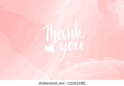 Thank you calligraphy. Hand drawn lettering on pink pastel watercolor background. Greeting card. Thank you card. Vector illustration.