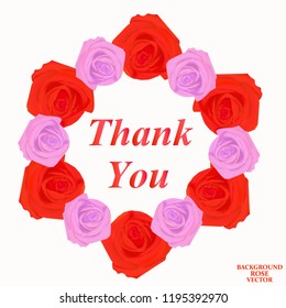 Thank you card. Background with red and pink roses. Bright backdrop with words thank you. Vector illustration.
