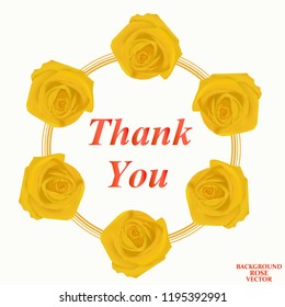 Thank you card. Background with yellow roses. Bright backdrop with words thank you. Vector illustration.