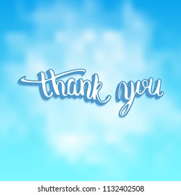 Thank you card. Banner with handwritten lettering. Thank you phrase on sky background. Vector illustration.