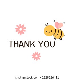 Thank you card with bee cartoon, pink flower and hand written font isolated on white background vector illustration.