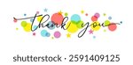 Thank You card concept. Creative graphic Thanks with handwriten style typography, festive backdrop with colorful elements. Decorative horizontal banner. Web button. Cute bouquet card. Editable design.