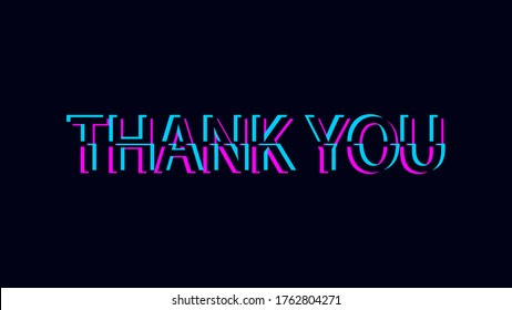 Thank You Card. Futuristic Text Lettering with Colorful Neon Glitch Style isolated on Black Background. Flat Vector Illustration for Greeting Card Design Template Elements.