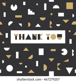 Thank you card with geometric elements. Poster. Vector illustration.