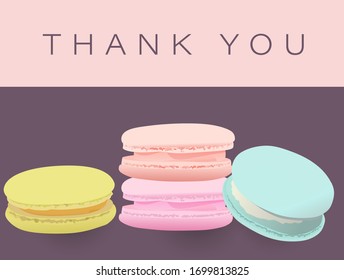 Thank you card. Greeting Cards, Post Cards, Poster, Flyers, Social Media.  Gratitude, celebration, invitation template. French macarons illustration. Vector