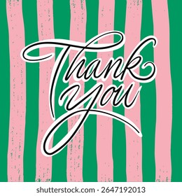 Thank You card. Hand drawn positive quote. Modern brush calligraphy. Isolated on white background