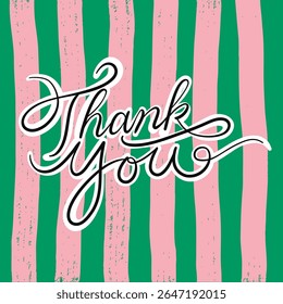 Thank You card. Hand drawn positive quote. Modern brush calligraphy. Isolated on white background