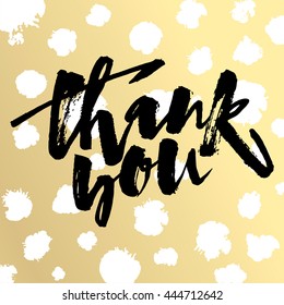 Thank you card. Hand lettering motivation poster. Ink artistic modern brush calligraphy illustration. Handdrawn ink design for a logo, greeting cards, invitations, posters, banners, t-shirts.
