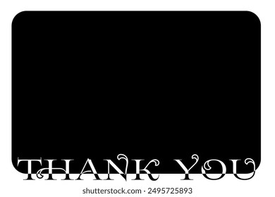 thank you card, thank you message on black background with white lettering. Space for writing or elements