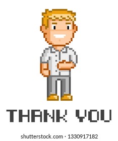 Thank you. Card and message. Vector 8-bit pixel art man on white background. 