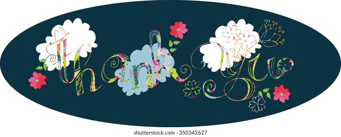 Thank you card. Ornamental lettering with flowers. Vector illustration.