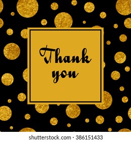 Thank you card  with pattern of gold foil circles on black background.