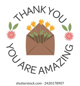 Thank you card, round sticker. You are amazing. Thanks vector illustration for greeting card, appreciation gift tag, print, round sticker for friends, customers, colleges.