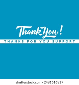 THANK YOU CARD, thanks for you support, typography for thank you card.