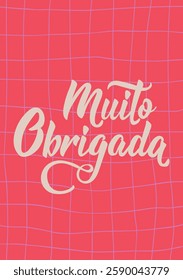 Thank you card. Translation from Portuguese - Thank you very much. Perfect design for greeting cards, posters and social media. Portuguese Lettering.