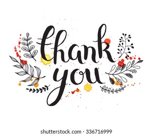 Thank you card with watercolor splashes and floral decor. Modern calligraphy. Hand written ink phrase isolated on white background. 