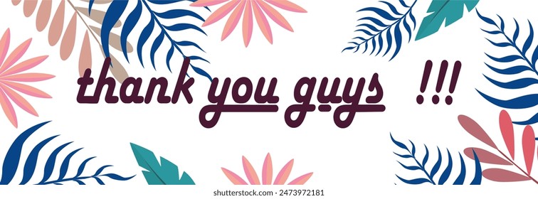 
thank you card. wedding celebrations, birthdays, success in studies. flat style vector background. thank you guys.