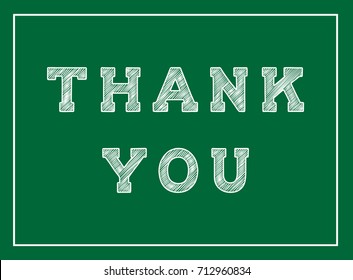 Thank you chalk inscription on the blackboard. Decorative handmade card, banner, poster or design element. Vector illustration. Minimalism style.