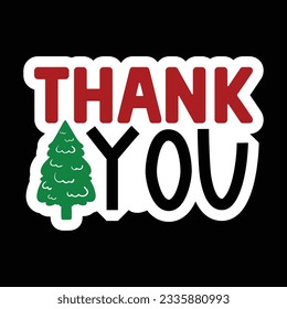 Thank You, Christmas SVG Design, Vector file.