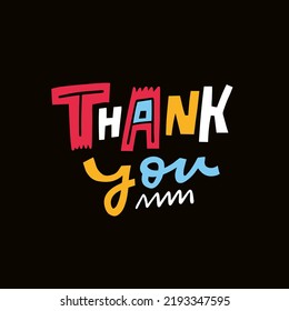 Thank you colorful modern typography lettering phrase. Positive emotion text. Vector art illustration on black background.