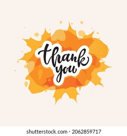 Thank you compliment card with handwritten text and autumn maple leaves. Hand lettering typography isolated on white background. Vector illustration.  Modern brush ink calligraphy