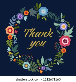 Thank you concept composition in vintage style. Flat floral card template with beautiful flowers, leaves in summer colors. Cute wreath with flowers.
