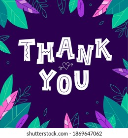 Thank you. Cute phrase with leaves and branches on the dark background. Great for gratitude cards, social media banners, posters. 