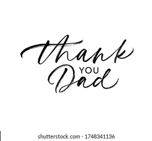 Thank you dad calligraphy greeting card. Modern vector brush calligraphy. Happy Father's Day poster isolated on white background.