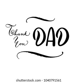 Thank you Dad, Father's day hand lettering message. Elegant gratitude postcard for father in black and white, vector