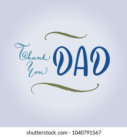 Thank you Dad, Father's day hand lettering message. Elegant gratitude postcard for father in soft pastel tones, vector