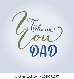 Thank you Dad, Father's day hand lettering message. Elegant gratitude postcard for father in soft pastel tones, vector