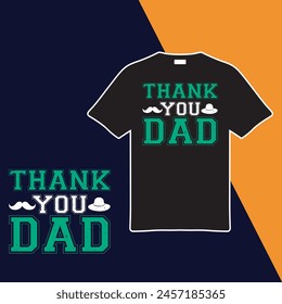 Thank You Dad. T-shirt Design. Vector Illustration