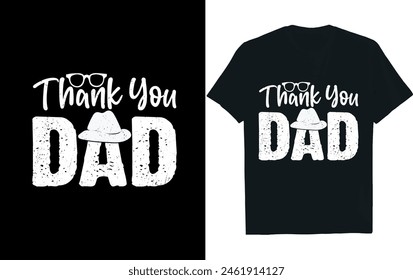 Thank You Dad.Fathers Day  t-shirt design.

.