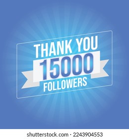 Thank you design Greeting card template for social networks followers, subscribers, like. 15000 followers. 15k followers celebration