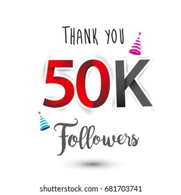Thank you design template for social network and follower. Web user celebrates a large number of subscribers or followers. Thanks for 50k followers