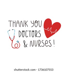 Thank you doctor and nurses hand lettering text, heart with cardiogram of heartbeat and stethoscope. Gratitude for saving lives by medical workers. 