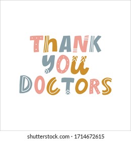 THANK YOU DOCTORS. GREETING VECTOR HAND LETTERING TYPOGRAPHY
