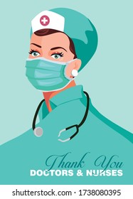 Thank you doctors and nurses concept. Doctor working in the hospitals and fighting the coronavirus, flat vector illustration. Nurse with uniform and stethoscope. Women nurse wears a protective mask