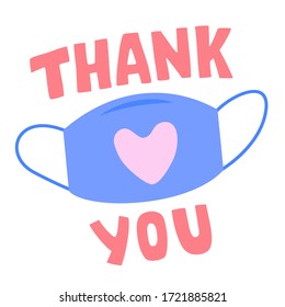 Thank you - Doctors and Nurses - gratitude to medical workers - sticker or badge design, face mask and text lettering with love sign