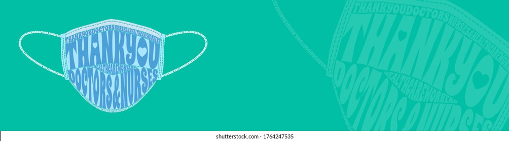 Thank You Doctors, Nurses and Healthcare Workers, text warp in form of face mask vector illustration isolated on turquoise background.