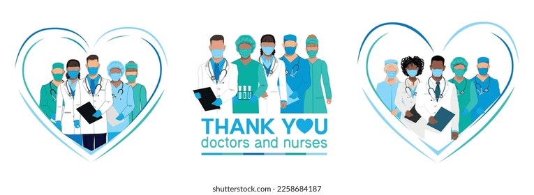 Thank you doctors and nurses for helping and saving lives. A team of doctors of different medical specialties in a medical uniform. Set of vector illustrations.